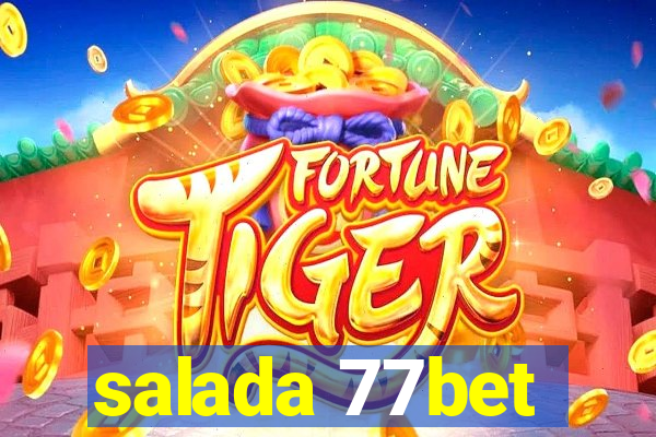 salada 77bet